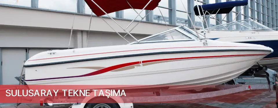 Sulusaray İlçemi Tekne Taşıma