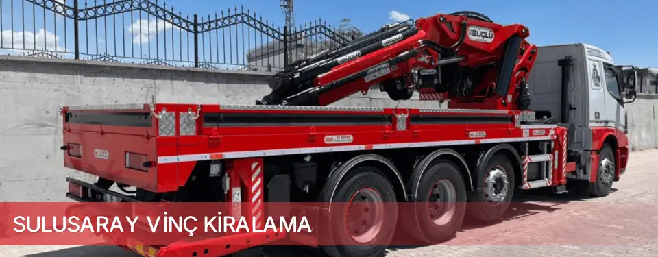 Sulusaray İlçemi Vinç Kiralama